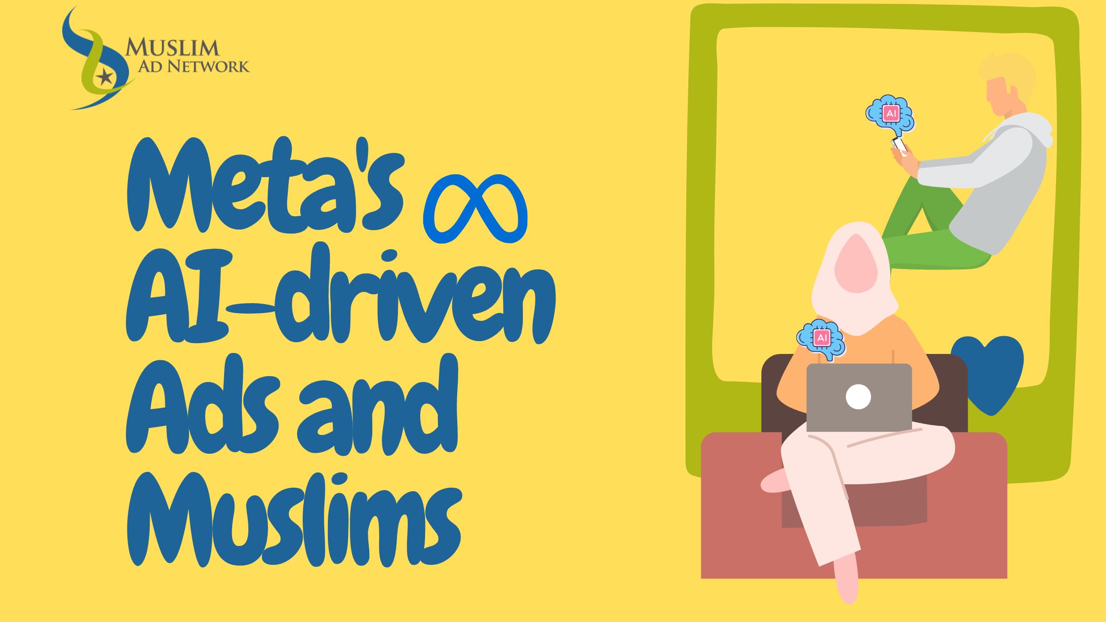 What Muslim Brands Must Know About  Meta’s AI-driven Advertising